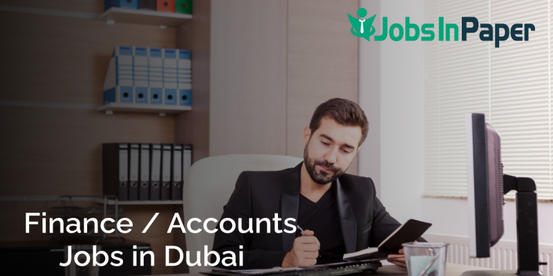 Accounts and Finance Jobs in Dubai 