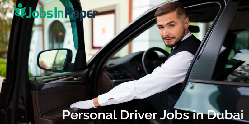 Personal Driver Jobs in Dubai