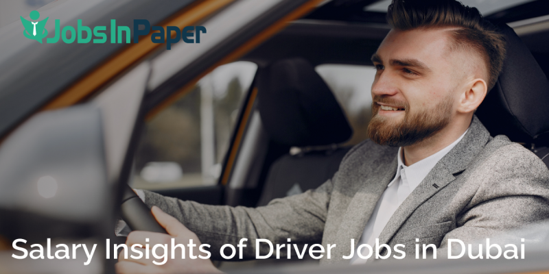 Exploring Salaries for Driver Jobs in Dubai