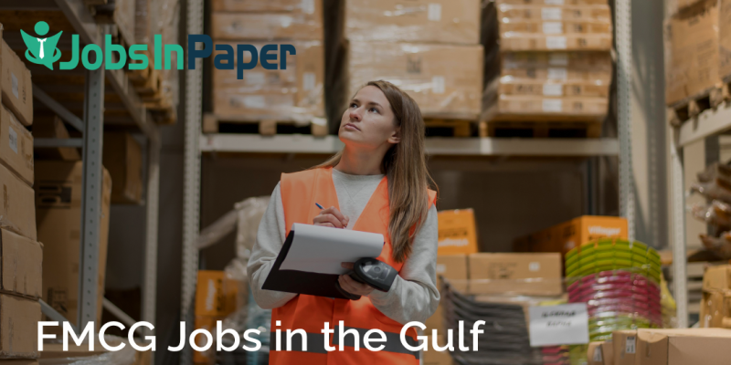  FMCG Jobs in the Gulf