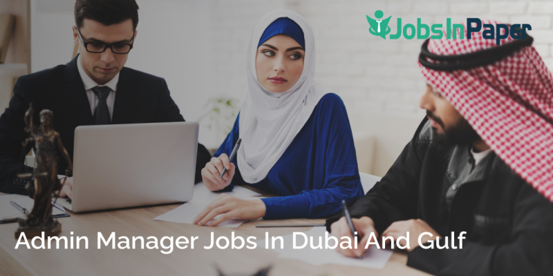 Admin Manager Jobs in Dubai and Gulf