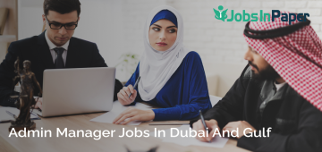 Admin Manager Jobs in Dubai and Gulf