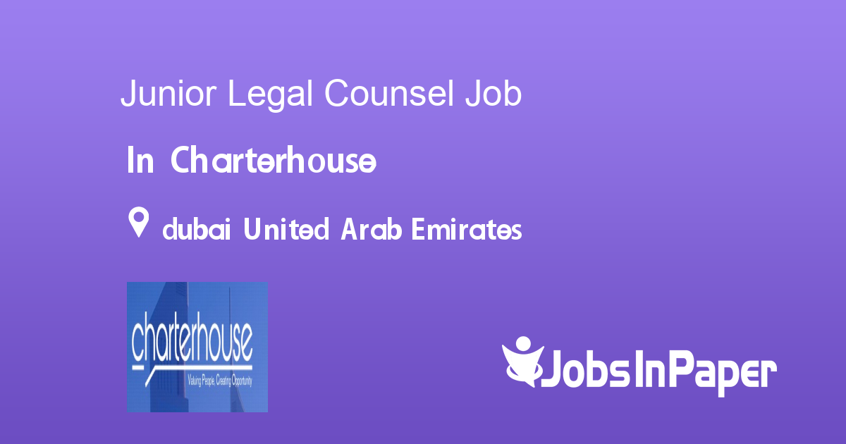 Junior Legal Counsel job in Charterhouse in dubai United Arab Emirates