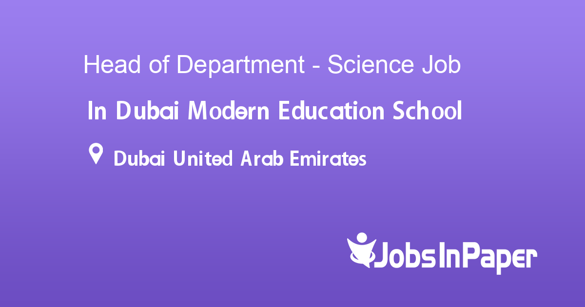 Head of Department Science job in Dubai Modern Education School in