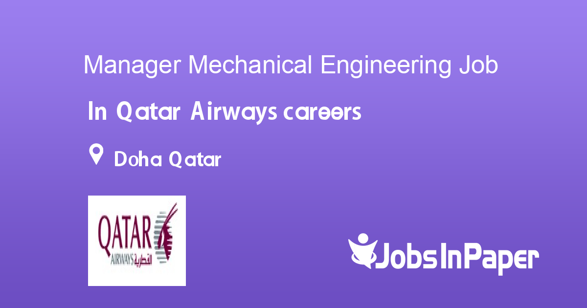 Manager Mechanical Engineering job in Qatar Airways careers in Doha