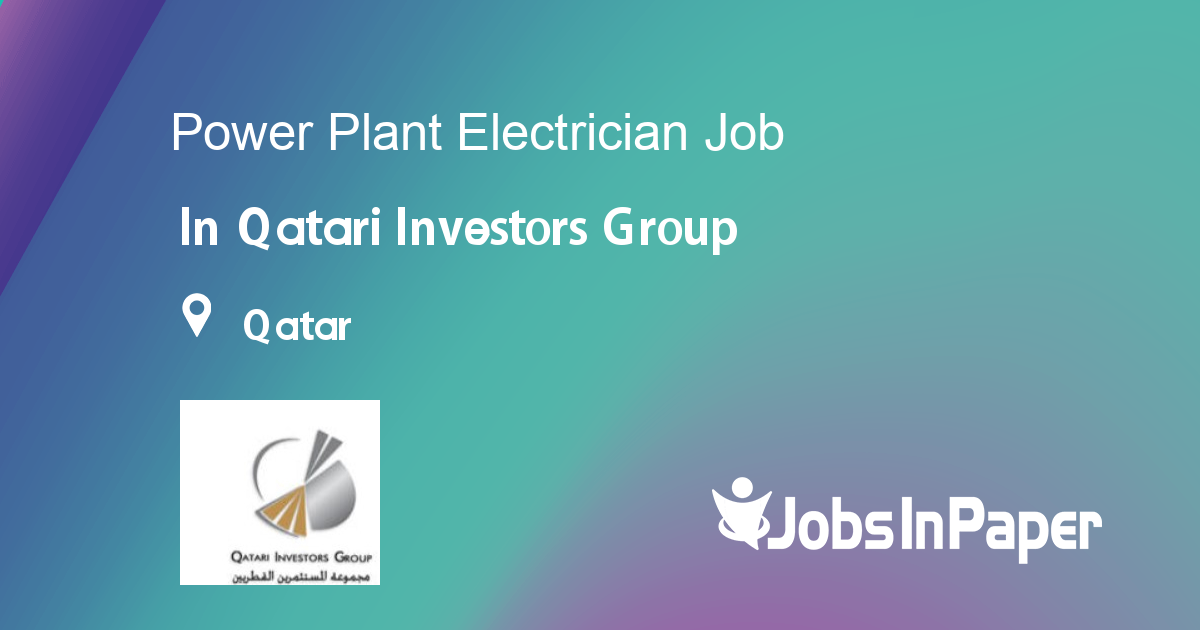 Power Plant Electrician job in Qatari Investors Group in Qatar Ref. 914